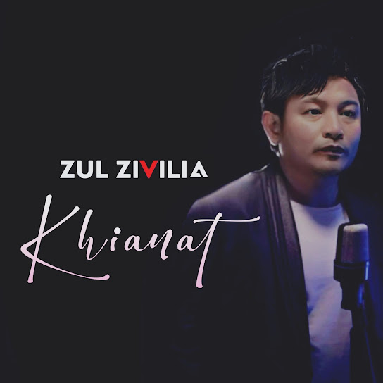 Zul Zivilia - Khianat Zul Zivilia - Khianat